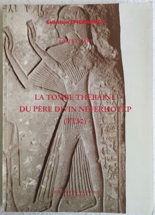 Item #M4887 La tombe thébaine du père divin Neferhotep (TT50). HARI Robert