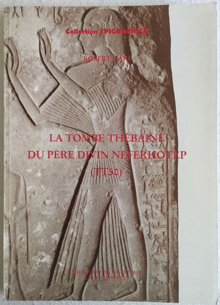 Item #M4887 La tombe thébaine du père divin Neferhotep (TT50). HARI Robert.[newline]M4887.jpg