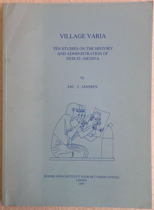 Item #M4890 Village Varia. Ten Studies on the History and Administration of Deir el-Medîna....