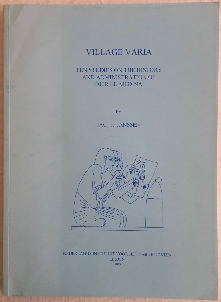 Item #M4890 Village Varia. Ten Studies on the History and Administration of Deir el-Medîna. JANSSEN Jacobus Johannes.[newline]M4890.jpg