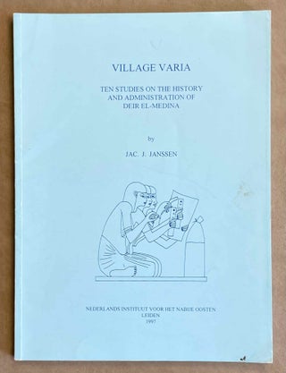 Item #M4890c Village Varia. Ten Studies on the History and Administration of Deir el-Medîna....