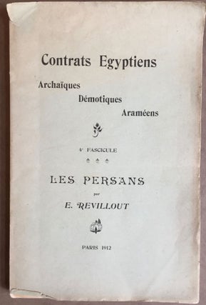 Item #M4892 Contrats égyptiens archaïques, démotiques, araméens. 4e fascicule. Les Persans....