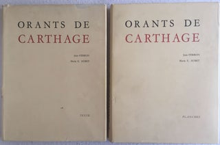 Item #M4898 Orants de Carthage. Tome I: Texte. Tome II: Planches (complete set). FERRON Jean -...[newline]M4898.jpg