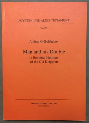 Item #M4905 Man and his Double in Egyptian Ideology of the Old Kingdom. BOLSHAKOV Andrey O[newline]M4905.jpg