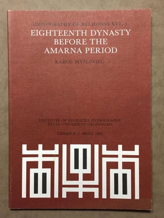 Item #M4913 Eighteenth Dynasty before the Amarna Period. MYSLIWIEC Karol