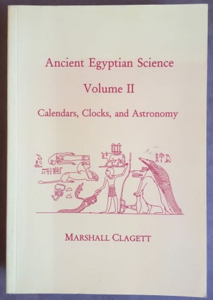 Item #M4920 Ancient Egyptian Science: a source book. Volume 2: Calendars, Clocks and Astronomy....[newline]M4920.jpg