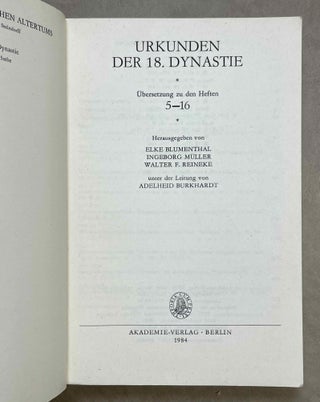 Urkunden (IV) (Urkunden des Ägyptischen Altertums IV. Abt.) der 18. Dynastie. Übersetzung zu den Heften 5-16.