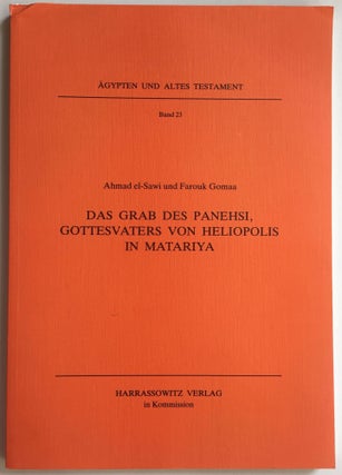Item #M4955 Das Grab des Panehsi, Gottesvaters von Heliopolis in Matariya. EL-SAWI Ahmad - GOMAA...