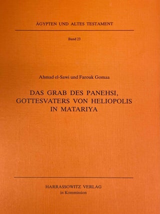 Item #M4955b Das Grab des Panehsi, Gottesvaters von Heliopolis in Matariya. EL-SAWI Ahmad - GOMAA...