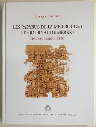Item #M4956 Les Papyrus de la Mer Rouge I. Le "journal de Merer" (papyrus Jarf A et B). TALLET...[newline]M4956.jpg