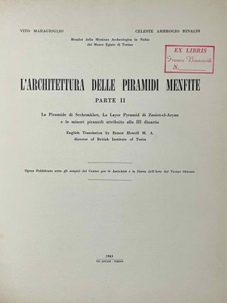 L'Architettura delle Piramidi Menfite. Parts II to VIII. Part II: La Piramide di Sechemkhet, La Layer Pyramid di Zauiet-el-Aryan e le minori piramidi attribuite alla III dinastia. [with:] Addenda. [with:] 2 Addenda. Part III: Il Complesso di Meydum, la Piramide a Doppia Pendenza e la Piramide Settentrionale in Pietra di Dahsciur. Part IV: La Grande Piramide di Cheope. Part V: Le Piramidi de Zedefra e di Chefren. Part VI: La Grande Fassa di Zauiet el-Aryan, la Piramide di Micerino, il Mastabat Faraun, la Tomba di Khentkaus. Part VII: Le Piramidi di Userkaf, Sahura, Neferirkara. La Piramide Incompiuta e le Piramidi minori di Abu Sir. Part VIII: La Piramide di Neuserra, la Small Pyramid di Abu Sir, la Piramide distrutta di Saqqara ed il Compleso di Zedkara Isesi e della sua Regina. With: Notizie sulle piramidi di Zedefr&acirc;, Zedkar&acirc; Isesi, Teti (complete set of 16 volumes)[newline]M4979c-02.jpeg