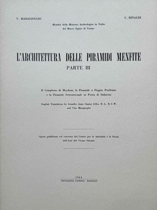 L'Architettura delle Piramidi Menfite. Parts II to VIII. Part II: La Piramide di Sechemkhet, La Layer Pyramid di Zauiet-el-Aryan e le minori piramidi attribuite alla III dinastia. [with:] Addenda. [with:] 2 Addenda. Part III: Il Complesso di Meydum, la Piramide a Doppia Pendenza e la Piramide Settentrionale in Pietra di Dahsciur. Part IV: La Grande Piramide di Cheope. Part V: Le Piramidi de Zedefra e di Chefren. Part VI: La Grande Fassa di Zauiet el-Aryan, la Piramide di Micerino, il Mastabat Faraun, la Tomba di Khentkaus. Part VII: Le Piramidi di Userkaf, Sahura, Neferirkara. La Piramide Incompiuta e le Piramidi minori di Abu Sir. Part VIII: La Piramide di Neuserra, la Small Pyramid di Abu Sir, la Piramide distrutta di Saqqara ed il Compleso di Zedkara Isesi e della sua Regina (15 volumes, complete set)