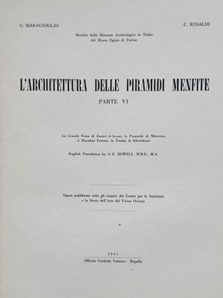 L'Architettura delle Piramidi Menfite. Parts II to VIII. Part II: La Piramide di Sechemkhet, La Layer Pyramid di Zauiet-el-Aryan e le minori piramidi attribuite alla III dinastia. [with:] Addenda. [with:] 2 Addenda. Part III: Il Complesso di Meydum, la Piramide a Doppia Pendenza e la Piramide Settentrionale in Pietra di Dahsciur. Part IV: La Grande Piramide di Cheope. Part V: Le Piramidi de Zedefra e di Chefren. Part VI: La Grande Fassa di Zauiet el-Aryan, la Piramide di Micerino, il Mastabat Faraun, la Tomba di Khentkaus. Part VII: Le Piramidi di Userkaf, Sahura, Neferirkara. La Piramide Incompiuta e le Piramidi minori di Abu Sir. Part VIII: La Piramide di Neuserra, la Small Pyramid di Abu Sir, la Piramide distrutta di Saqqara ed il Compleso di Zedkara Isesi e della sua Regina (15 volumes, complete set)