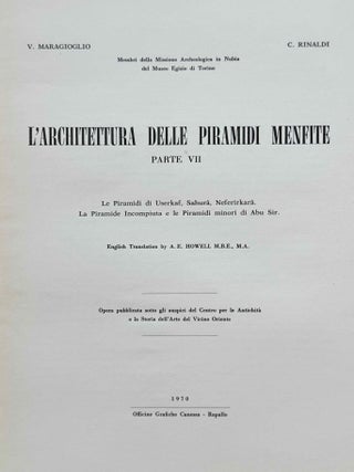 L'Architettura delle Piramidi Menfite. Parts II to VIII. Part II: La Piramide di Sechemkhet, La Layer Pyramid di Zauiet-el-Aryan e le minori piramidi attribuite alla III dinastia. [with:] Addenda. [with:] 2 Addenda. Part III: Il Complesso di Meydum, la Piramide a Doppia Pendenza e la Piramide Settentrionale in Pietra di Dahsciur. Part IV: La Grande Piramide di Cheope. Part V: Le Piramidi de Zedefra e di Chefren. Part VI: La Grande Fassa di Zauiet el-Aryan, la Piramide di Micerino, il Mastabat Faraun, la Tomba di Khentkaus. Part VII: Le Piramidi di Userkaf, Sahura, Neferirkara. La Piramide Incompiuta e le Piramidi minori di Abu Sir. Part VIII: La Piramide di Neuserra, la Small Pyramid di Abu Sir, la Piramide distrutta di Saqqara ed il Compleso di Zedkara Isesi e della sua Regina (15 volumes, complete set)
