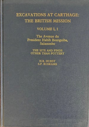Excavations at Carthage - The British Mission. Vol. I,1: The Avenue du Président Habib Bourguiba, Salammbo: The Site and Finds Other than Pottery