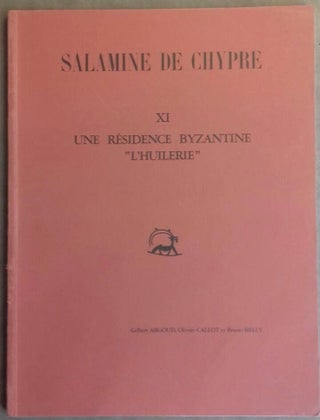 Item #M5002 Salamine de Chypre. XI, Une résidence byzantine "L'Huilerie". ARGOUD...
