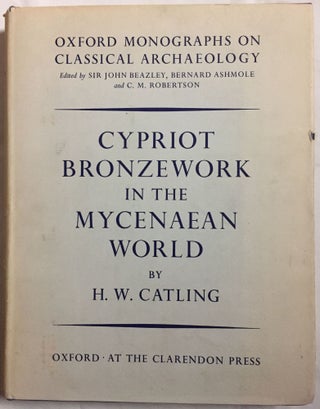 Item #M5021 Cypriot Bronzework in the Mycenaean World. CATLING H. W