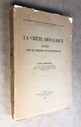 La Crète dédalique. Etudes sur les origines d'une renaissance.