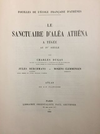 Le sanctuaire d'Aléa Athéna à Tégée au IVe siècle. Atlas de 116 planches.[newline]M5056-01.jpg