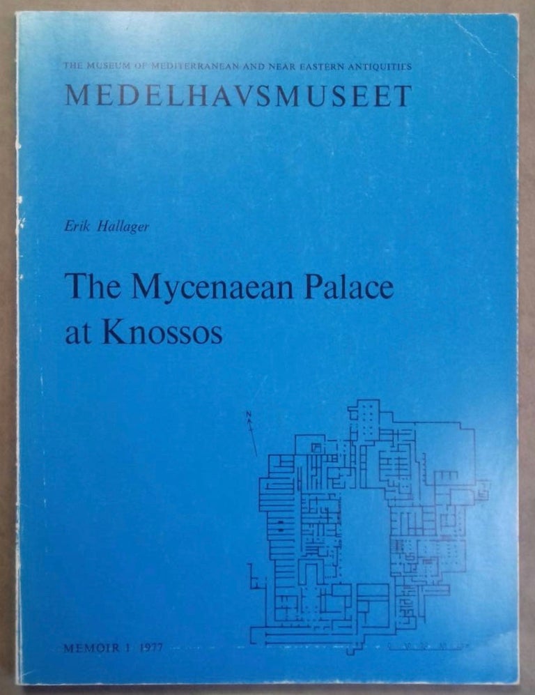 Item #M5072 The Mycenaean Palace at Knossos. HALLAGER Erik.[newline]M5072.jpg