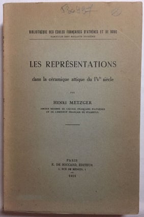 Item #M5111 Les représentations dans la céramique attique du IVe siècle. Tome I: Texte. Tome...