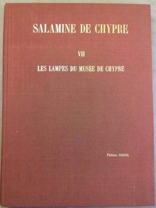 Item #M5119 Salamine de Chypre. VII: Les lampes du Musée de Chypre. OZIOL Thérèse