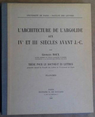 L'Architecture de l'Argolide aux IVe et IIe s. avant J.-C. Texte et planches (complete set)