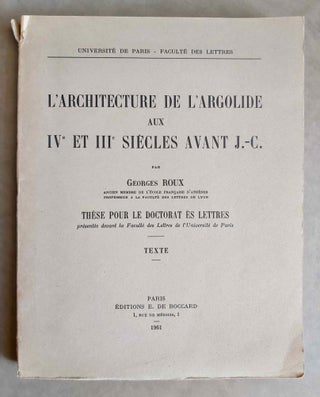 L'Architecture de l'Argolide aux IVe et IIe s. avant J.-C. Texte et planches (complete set)
