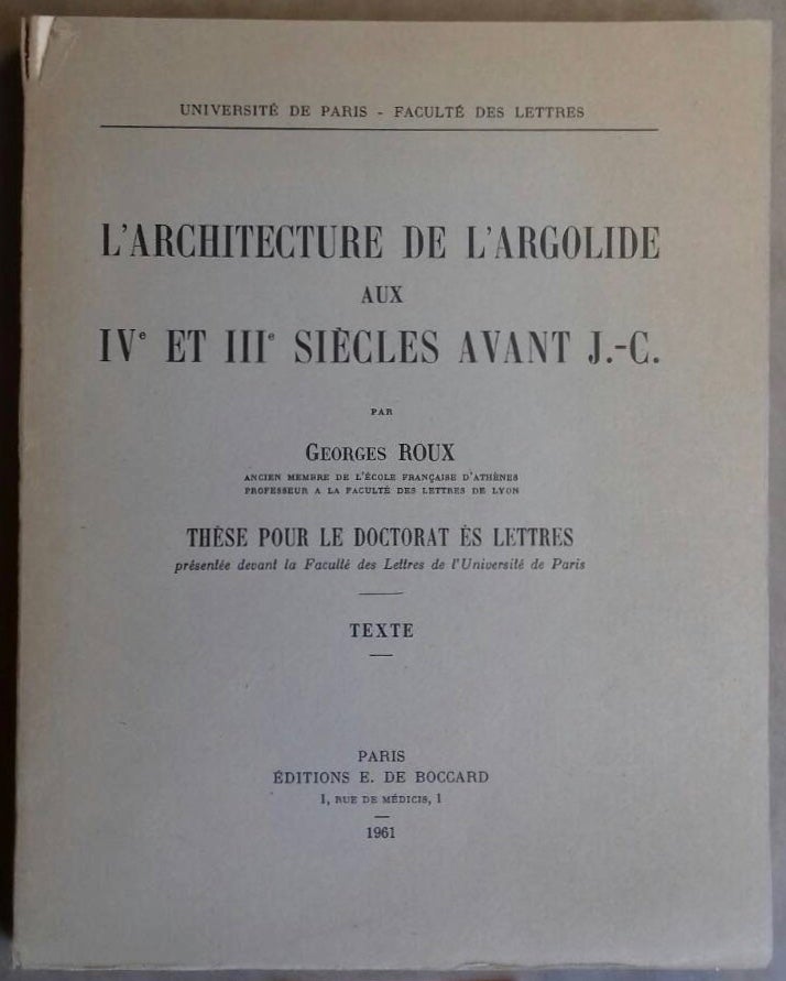 Item #M5147 L'Architecture de l'Argolide aux IVe et IIe s. avant J.-C. Texte et planches (complete set). ROUX Georges.[newline]M5147.jpg