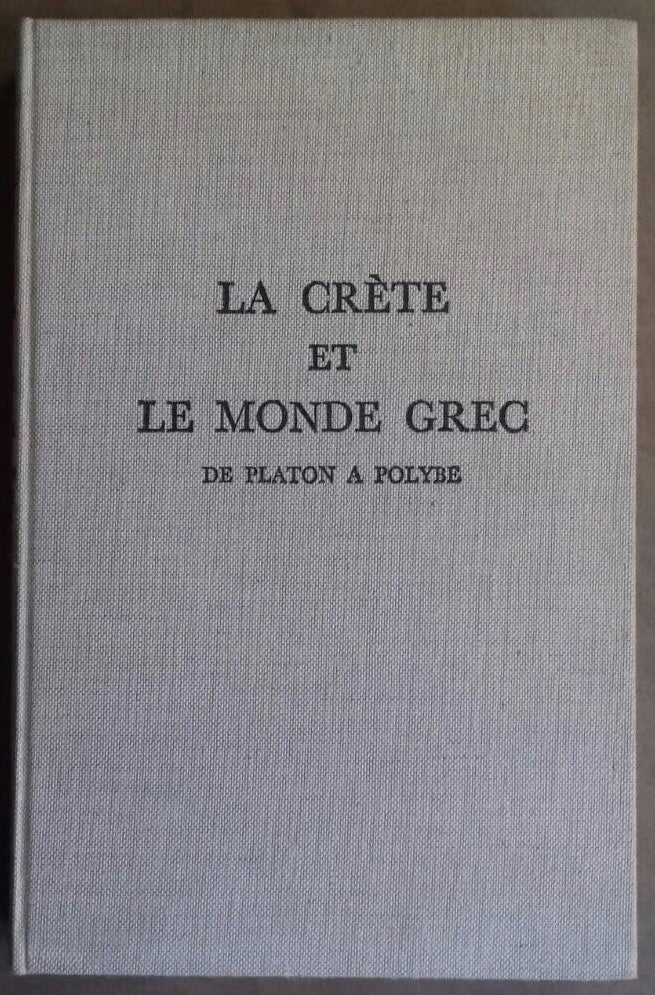 Item #M5158 La Crète et le monde grec de Platon à Polybe. EFFENTERRE Henri, van.[newline]M5158.jpg