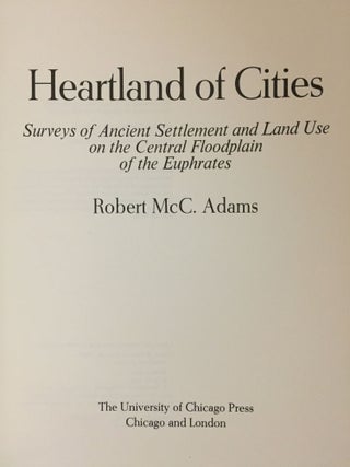 Heartland of Cities. Surveys of Ancient Settlement and Land Use on the Central Floodplain of the Euphrates.[newline]M5168-01.jpg