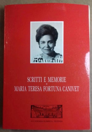 Item #M5219 Scritti e memorie di Maria Teresa Fortuna Canivet. CANIVET Pierre - OLIVA Giorgio, A...[newline]M5219.jpg