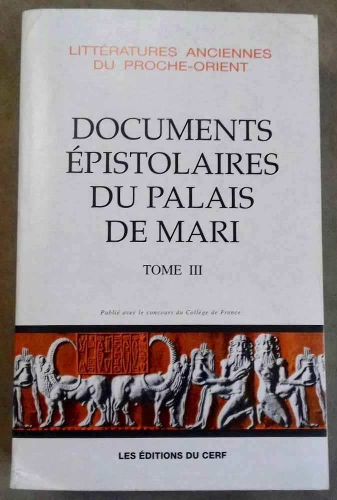 Item #M5244 Documents épistolaires du Palais de Mari. Tome III. DURAND Jean-Marie.[newline]M5244.jpg