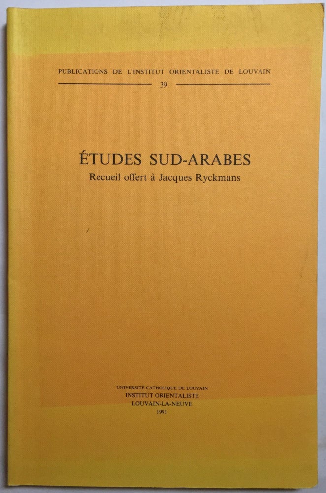 Item #M5247 Etudes sud-arabes. Recueil offert à Jacques Ryckmans. RYCKMANS Jacques, Festschrift.[newline]M5247.jpg