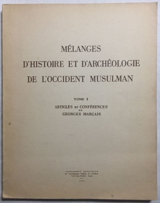 Item #M5256 Mélanges d'Histoire et d'archéologie de l'Occident musulman. Tome I: Articles et...[newline]M5256.jpg
