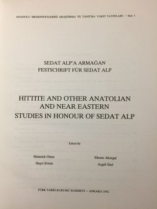 Sedat Alp'a armagan. Festschrift für Sedat Alp. Hittite and other Anatolian and Near Eastern studies in honor of Sedat Alp.[newline]M5267-02.jpg