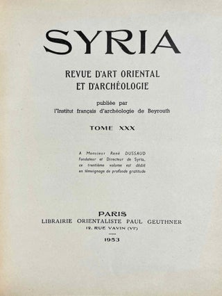SYRIA Revue d'art oriental et d'archéologie. Tome XXX, 4 parts in 2 fascicles (complete)[newline]M5276-01.jpeg