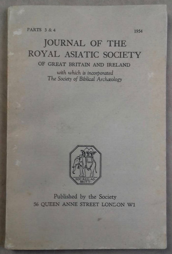 Item #M5284a The Journal of the Royal Asiatic Society of Great Britain and Ireland, with which is incorporated the Society of Biblical Archaeology. 1954, part 3 & 4. AAE - Journal - Single issue.[newline]M5284a.jpg