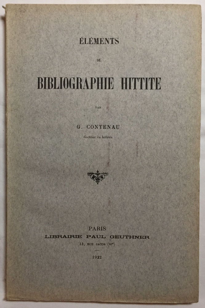 Item #M5287 Eléments de bibliographie hittite + Supplément aux éléments de bibliographie hittite (complete set). CONTENAU Georges.[newline]M5287.jpg