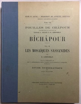 Fouilles de Châpour. Bîchâpour. Vol. II : Les mosaïques sassanides. [Followed by] Etude numismatique, par John Walker.[newline]M5317-01.jpg