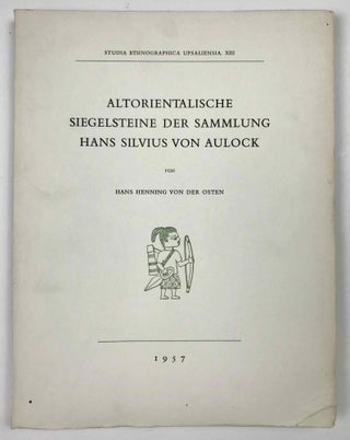 Item #M5372 Altorientalische Siegelsteine der Sammlung Hans Silvius von Aulock. VON DER OSTEN...[newline]M5372.jpeg