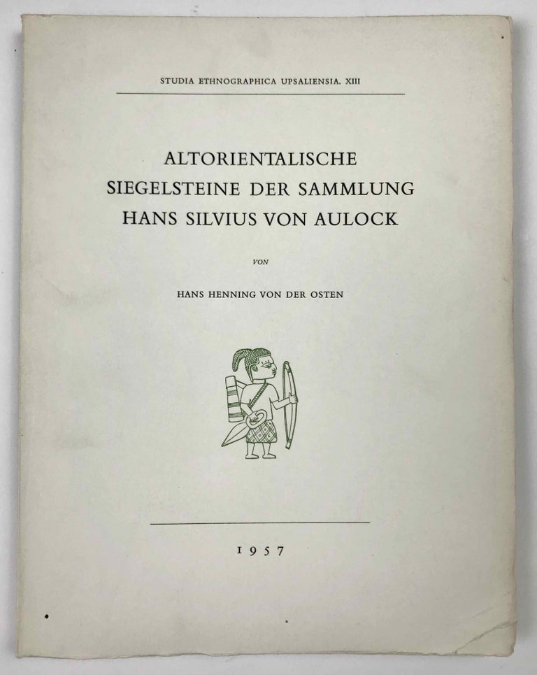 Item #M5372 Altorientalische Siegelsteine der Sammlung Hans Silvius von Aulock. VON DER OSTEN Hans Henning.[newline]M5372.jpeg