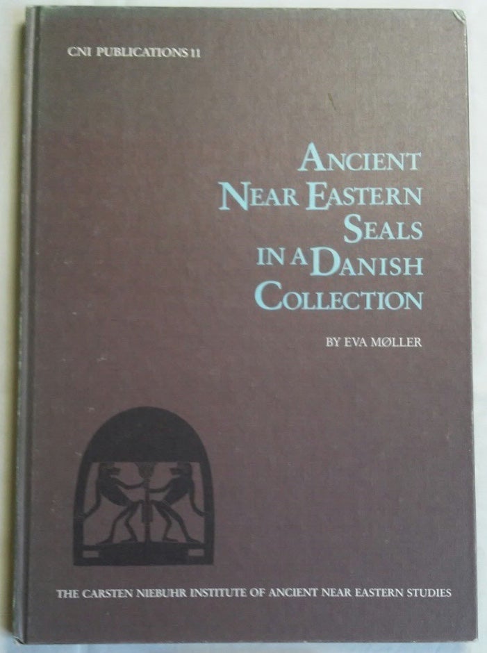 Item #M5418 Ancien Near Eastern Seals in a Danish Collection. MOLLER Eva.[newline]M5418.jpg