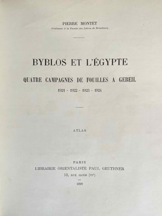 Byblos et l'Egypte. Quatre campagnes de fouilles à Gebeil. 1921 - 1922 - 1923 - 1924. Atlas.[newline]M5419-02.jpeg