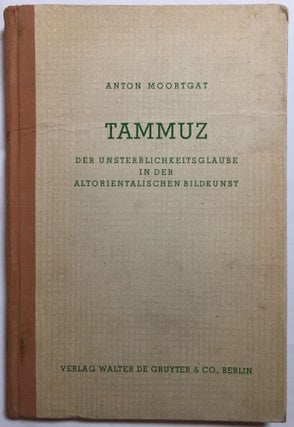 Item #M5421 Tammuz. Der Unsterblichkeistglaube in der altorientalischen Bildkunst. MOORTGAT Anton[newline]M5421.jpg