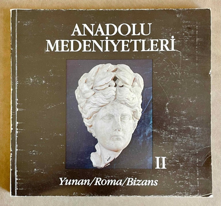 Item #M5445 Anadolu Medeniyetleri. II: Yunan, Roma, Bizans. AAC - Catalogue exhibition.[newline]M5445-00.jpeg