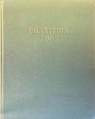 Item #M5486c Mission de Ras Shamra, tome 15. Ugaritica IV. Découvertes des XVIIIe et XIXe...