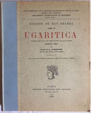 Item #M5488a Ugaritica I. Etudes relatives aux découvertes de Ras Shamra. SCHAEFFER Claude F. A