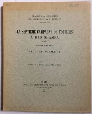 Item #M5500 La septième campagne de fouilles à Ras Shamra (Ugarit) (printemps 1935). Rapport...
