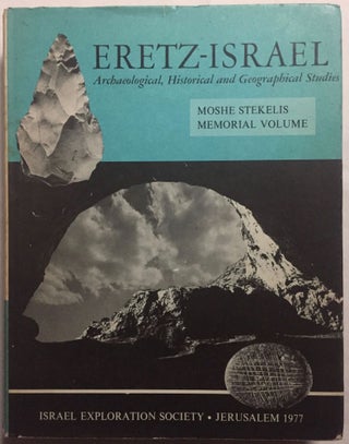 Item #M5509 Moshé Stekelis memorial volume. Eretz Israel. ARENSBURG Baruch - BAR-YOSEF Ofer[newline]M5509.jpg